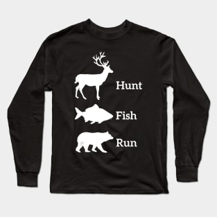 Funny Hunting Fishing Hunt Fish Run Bear Gift Long Sleeve T-Shirt